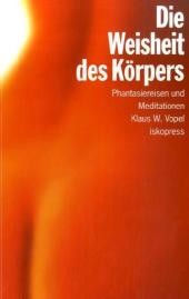 Die Weisheit des Körpers