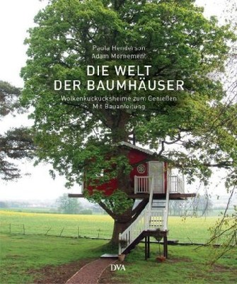 Die Welt der Baumhäuser