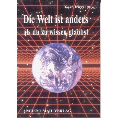 Die Welt ist anders als du zu wissen glaubst