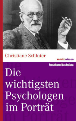 Die wichtigsten Psychologen im Porträt