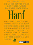 Die Wiederentdeckung der Nutzpflanze Cannabis Marihuana - Hanf