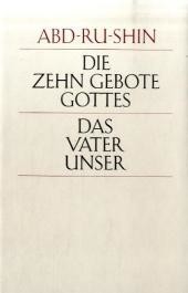 Die zehn Gebote Gottes - Das Vaterunser