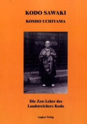 Die Zen-Lehre des Landstreichers Kodo