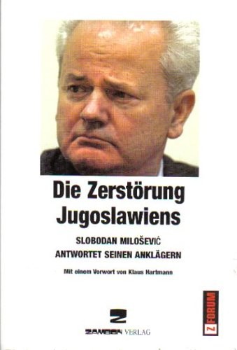 Die Zerstörung Jugoslawiens