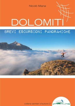 Dolomiti - Brevi escursioni panoramiche