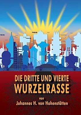 Die dritte und vierte Wurzelrasse