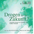 Drogen für die Zukunft? Audio CD