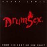 Drumsex - From the Root to the Fruit Audio CD