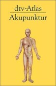 Dtv-Atlas Akupunktur