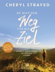 Du bist der Weg und das Ziel