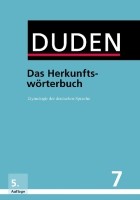 Duden - Bd.7 Duden Das Herkunftswörterbuch