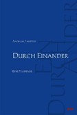 Durch Einander