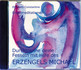 Durchtrenne deine Fesseln mit Hilfe des Erzengels Michael, 1 Audio-CD
