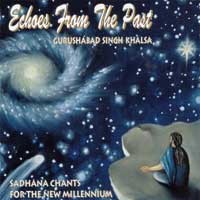 Echoes from the Past Sadhana* Audio CD