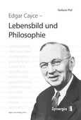 ROT//Edgar Cayce, Lebensbild und Philosophie