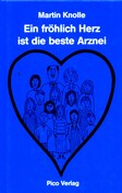 Ein fröhlich Herz ist die beste Arznei//VERGRIFFEN - VERLAG INEXISTENT