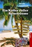 Ein Koffer voller Reiseträume