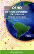 Ein neues Bewusstsein für diese Erde
