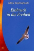 Einbruch in die Freiheit