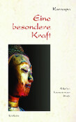 Eine besondere Kraft