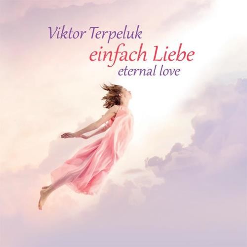 Einfach Liebe - Eternal Love - Audio-CD
