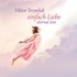 Einfach Liebe - Eternal Love - Audio-CD