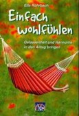 Einfach wohlfühlen