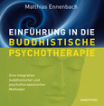 Einführung in die Buddhistische Psychotherapie, Buch mit Audio-CD