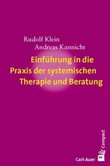 Einführung in die Praxis der systemischen Therapie und Beratung