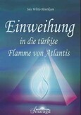 ROT//Einweihung in die türkise Flamme von Atlantis