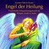 Engel der Heilung, 1 Audio-CD