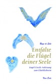 Entfalte die Flügel deiner Seele