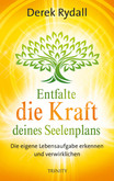 Entfalte die Kraft deines Seelenplans