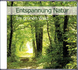Entspannung Natur - Im grünen Wald, Audio-CD