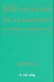 ER-nährung für Lichtarbeiter im Neuen Jahrtausend