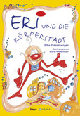 Eri und die Körperstadt