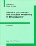 Erkrankungsmuster und ihre praktische Anwendung in der Akupunktu