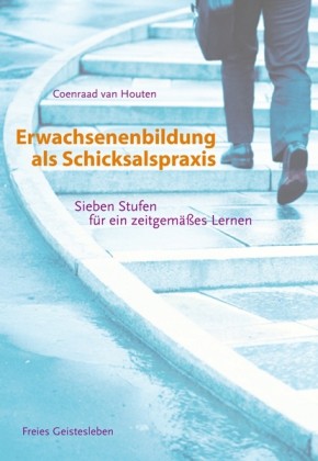 Erwachsenenbildung als Schicksalspraxis