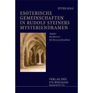 Esoterische Gemeinschaften in Rudolf Steiners Mysteriendrama