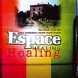 Espace Healing Audio CD