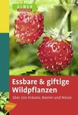 Essbare & giftige Wildpflanzen