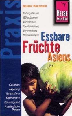Essbare Früchte Asiens