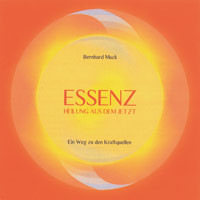 Essenz - Heilung aus dem Jetzt Audio CD