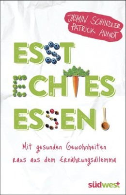 Esst echtes Essen!