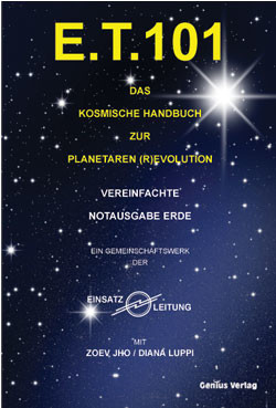 E.T. 101 Das kosmische Handbuch zur Planetaren (R)Evolution