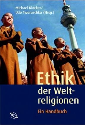 Ethik der Weltreligionen