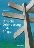 Ethische Orientierung in der Pflege