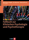 Fallbuch zur Klinischen Psychologie und Psychotherapie