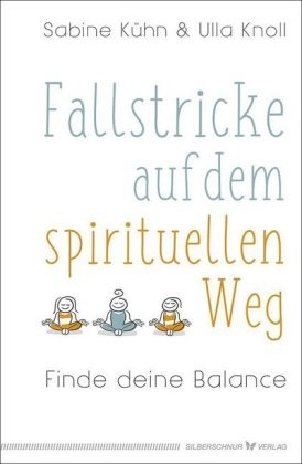 Fallstricke auf dem spirituellen Weg