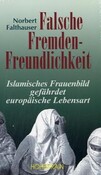 Falsche Fremdenfreundlichkeit